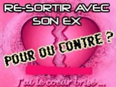 re sortir avec ton ex